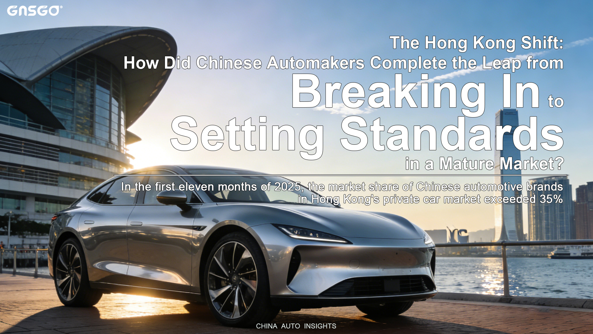 The Hong Kong Shift: How Did Chinese Automakers Complete the Leap from "Breaking In" to "Setting Standards" in a Mature Market?