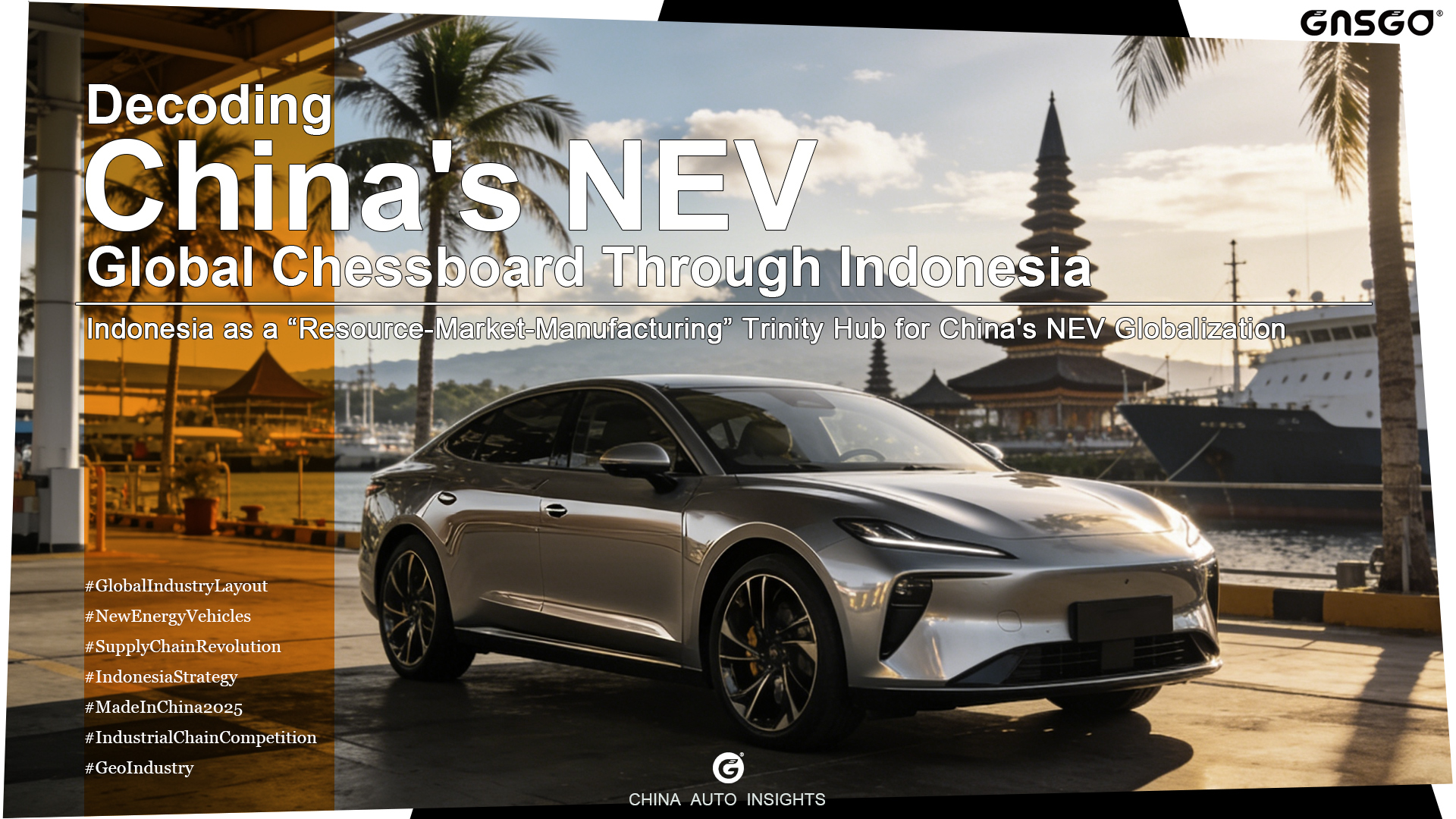 Decoding China's NEV Global Chessboard Through Indonesia