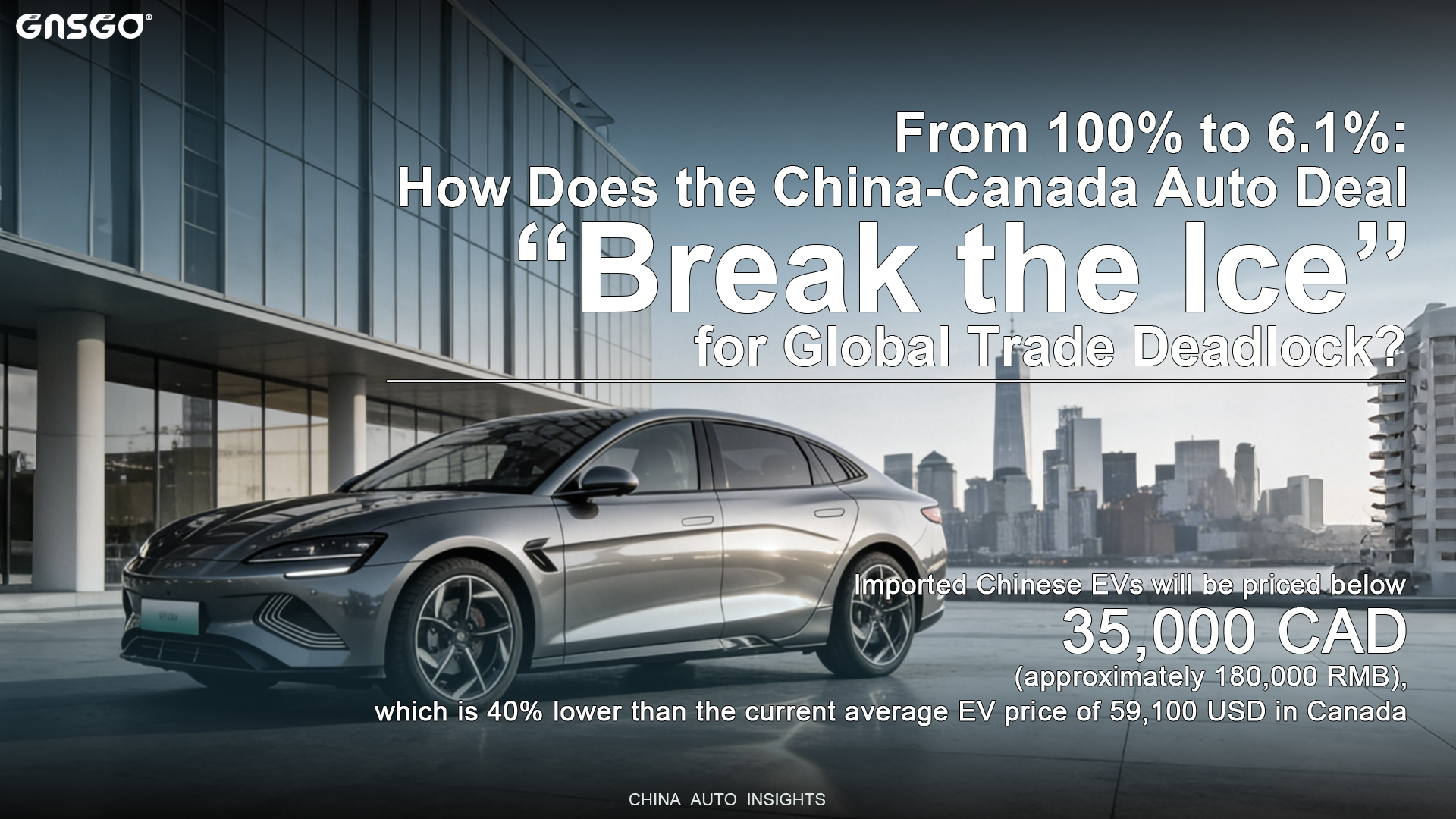 From 100% to 6.1%: How Does the China-Canada Auto Deal “Break the Ice” for Global Trade Deadlock?