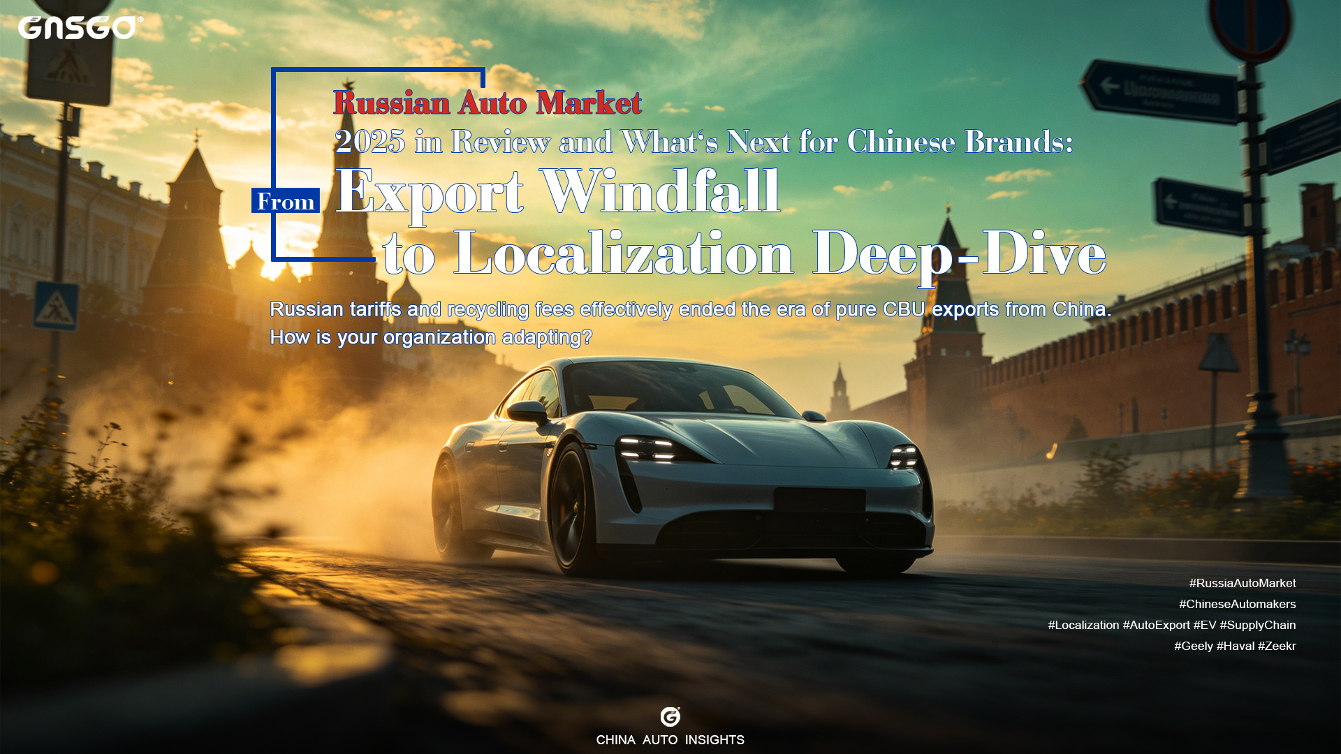 Russian Auto Market 2025 in Review and What‘s Next for Chinese Brands: From Export Windfall to Localization Deep-Dive